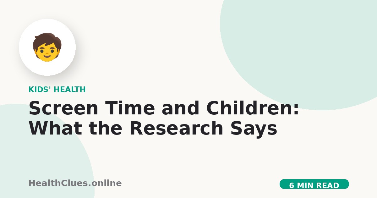 Screen Time and Children: What the Research Says