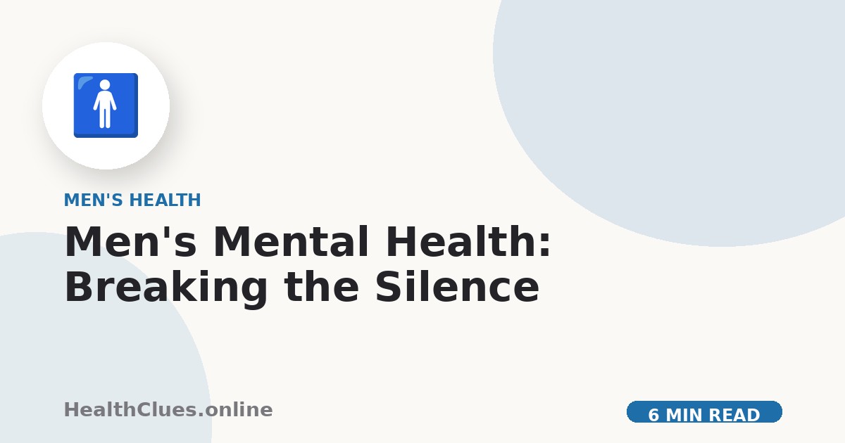 Men's Mental Health: Breaking the Silence