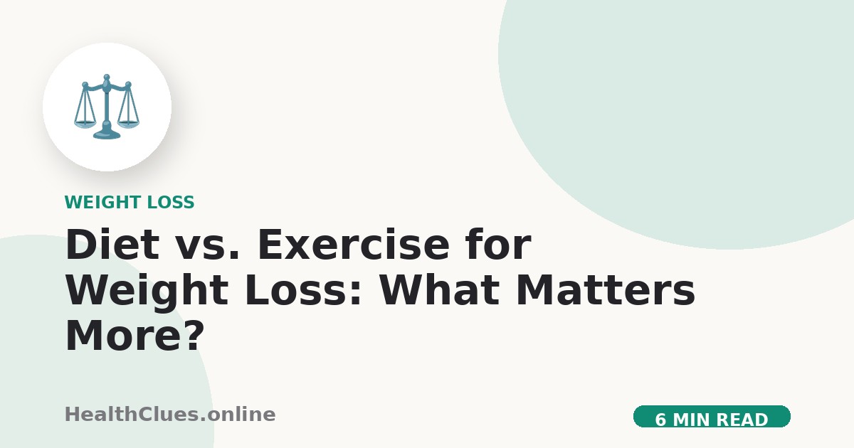 Diet vs. Exercise for Weight Loss: What Matters More?