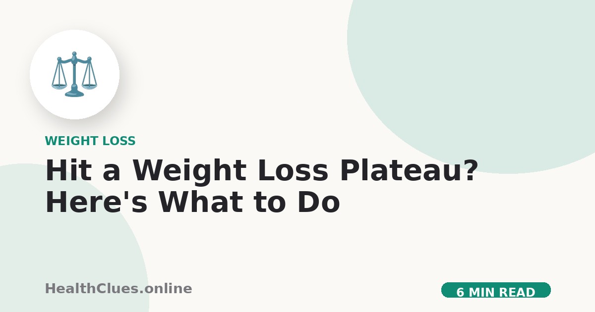 Hit a Weight Loss Plateau? Here's What to Do